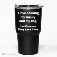 I Love Cooking My Family Commas Save Lives Tumbler thumb 0