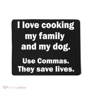 I Love Cooking My Family Commas Save Lives Mousepad