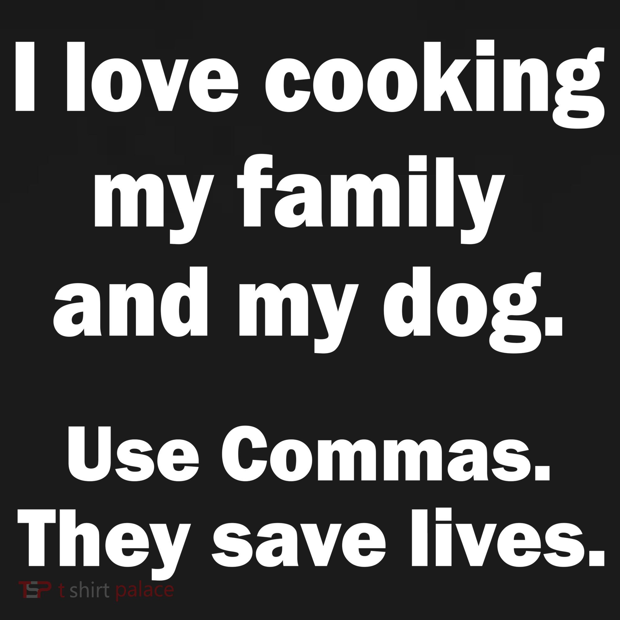 I Love Cooking My Family Commas Save Lives Kids Sweatshirt