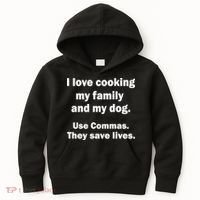 I Love Cooking My Family Commas Save Lives Kids Hoodie thumb 0