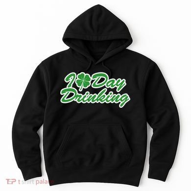 I Love Day Drinking Hoodie