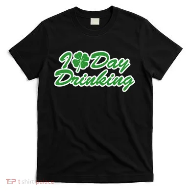 I Love Day Drinking T-Shirt