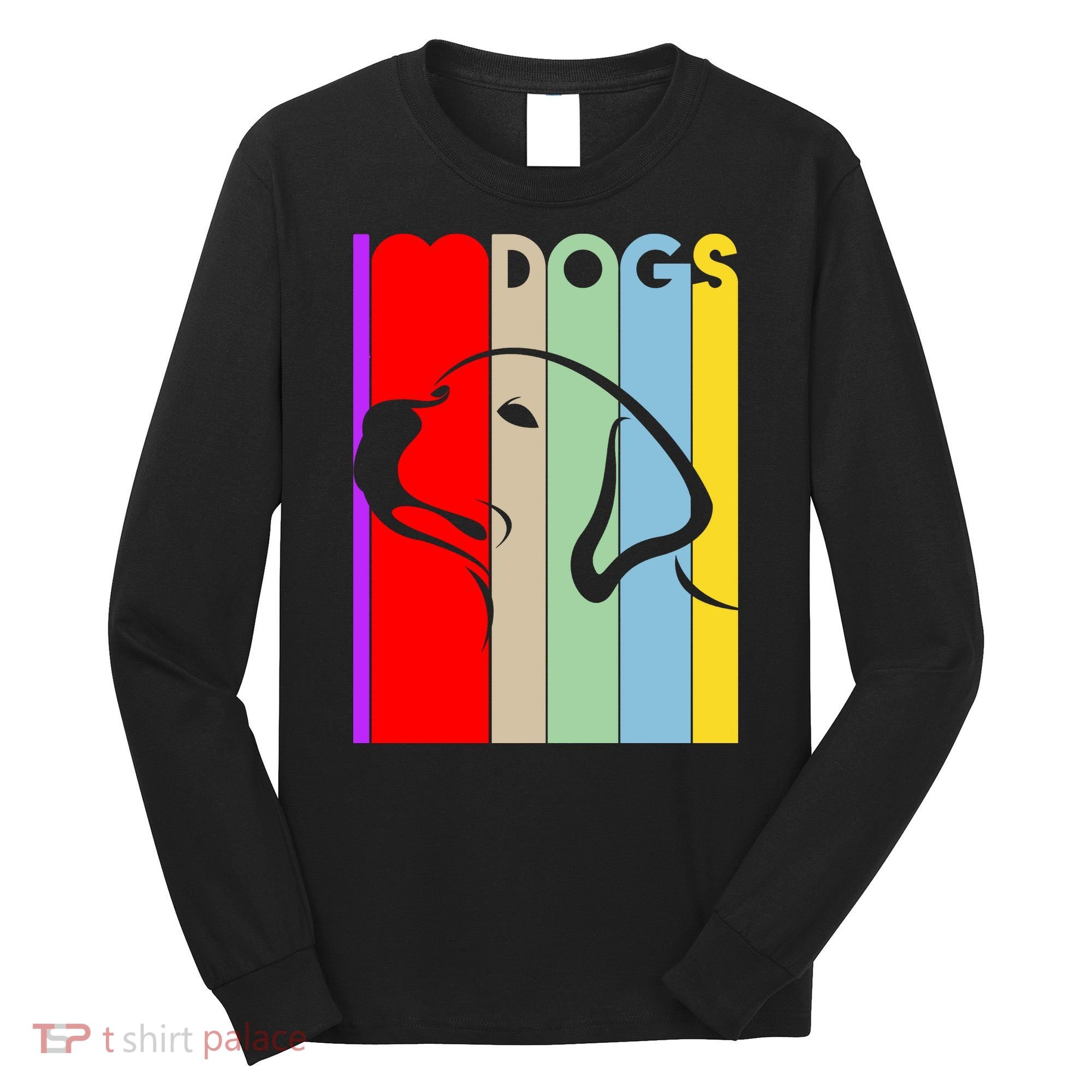 I Love Dogs Cute Dog Lovers Long Sleeve Shirt