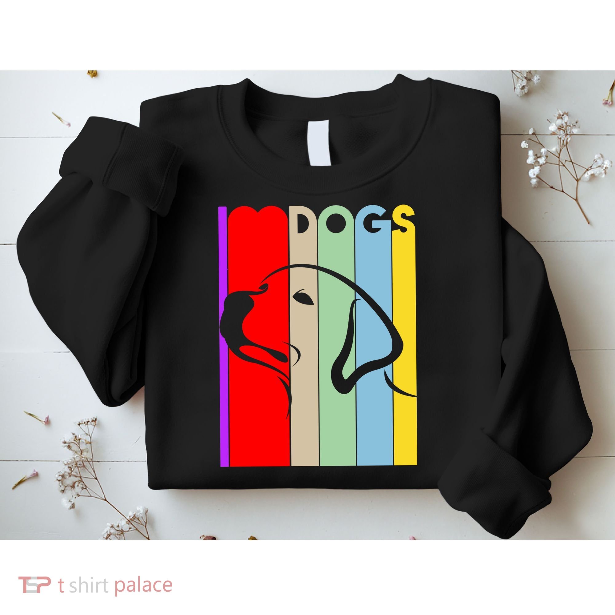 I Love Dogs Cute Dog Lovers Sweatshirt