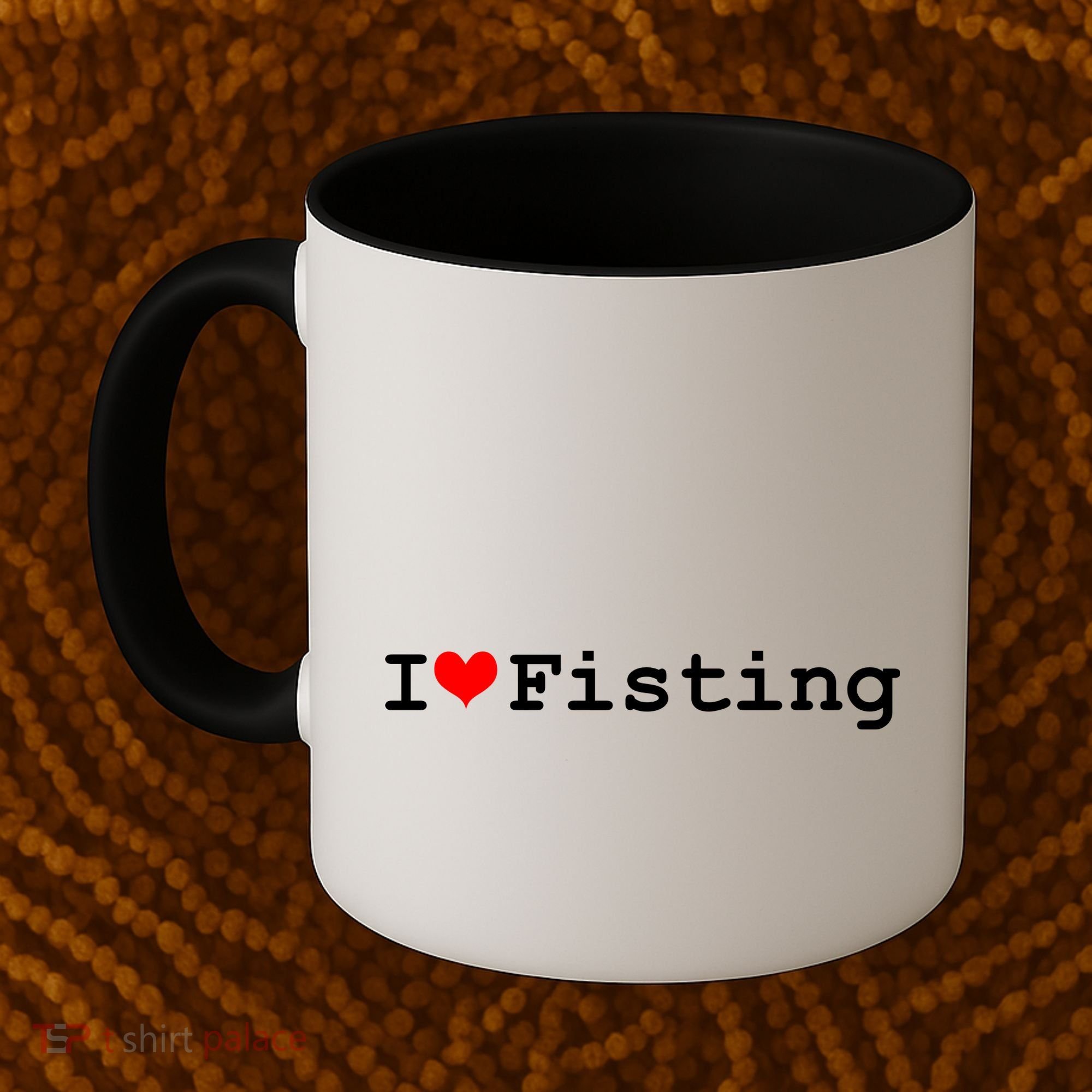 I Love Fisting Coffee Mug