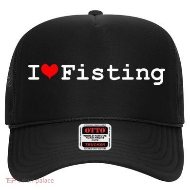 I Love Fisting Hat