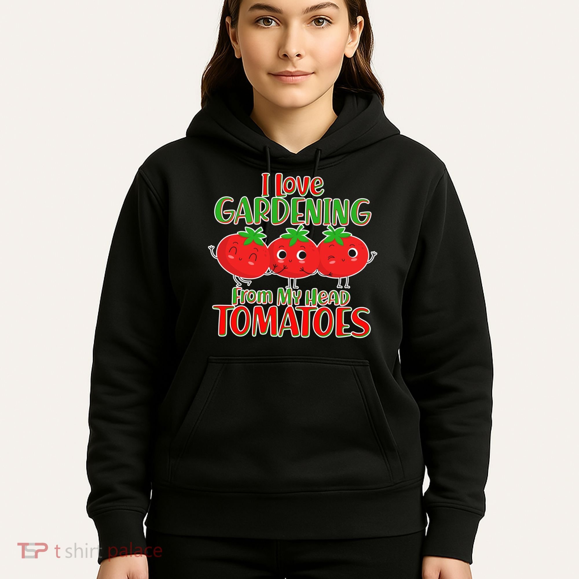 I Love Gardening From My Head Tomatoes Hoodie