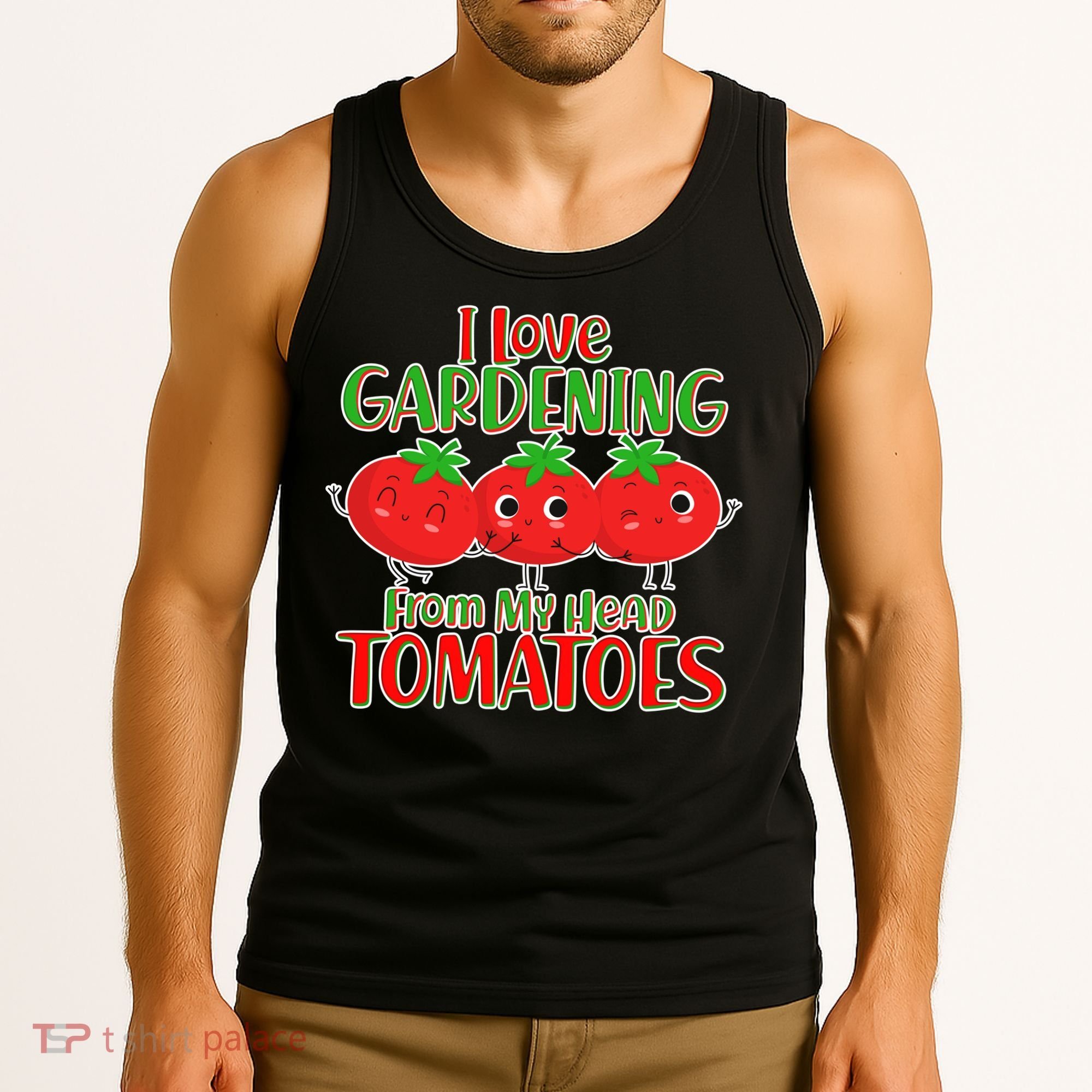 I Love Gardening From My Head Tomatoes Tank Top