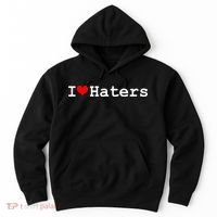 I Love Haters Hoodie thumb 0