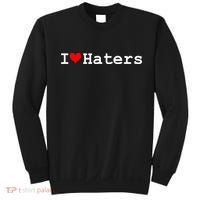 I Love Haters Sweatshirt thumb 0