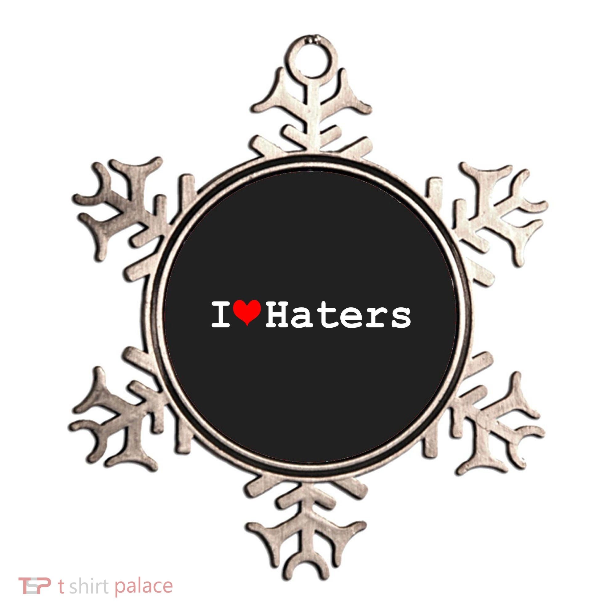 I Love Haters Ornament