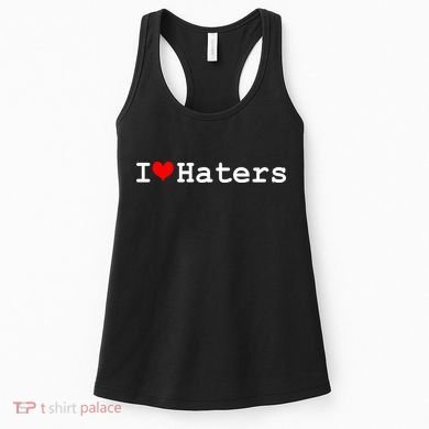 I Love Haters Women's Tank Top