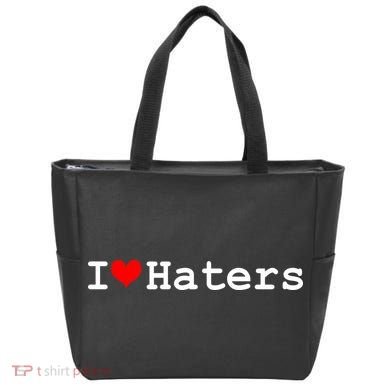 I Love Haters Tote Bag