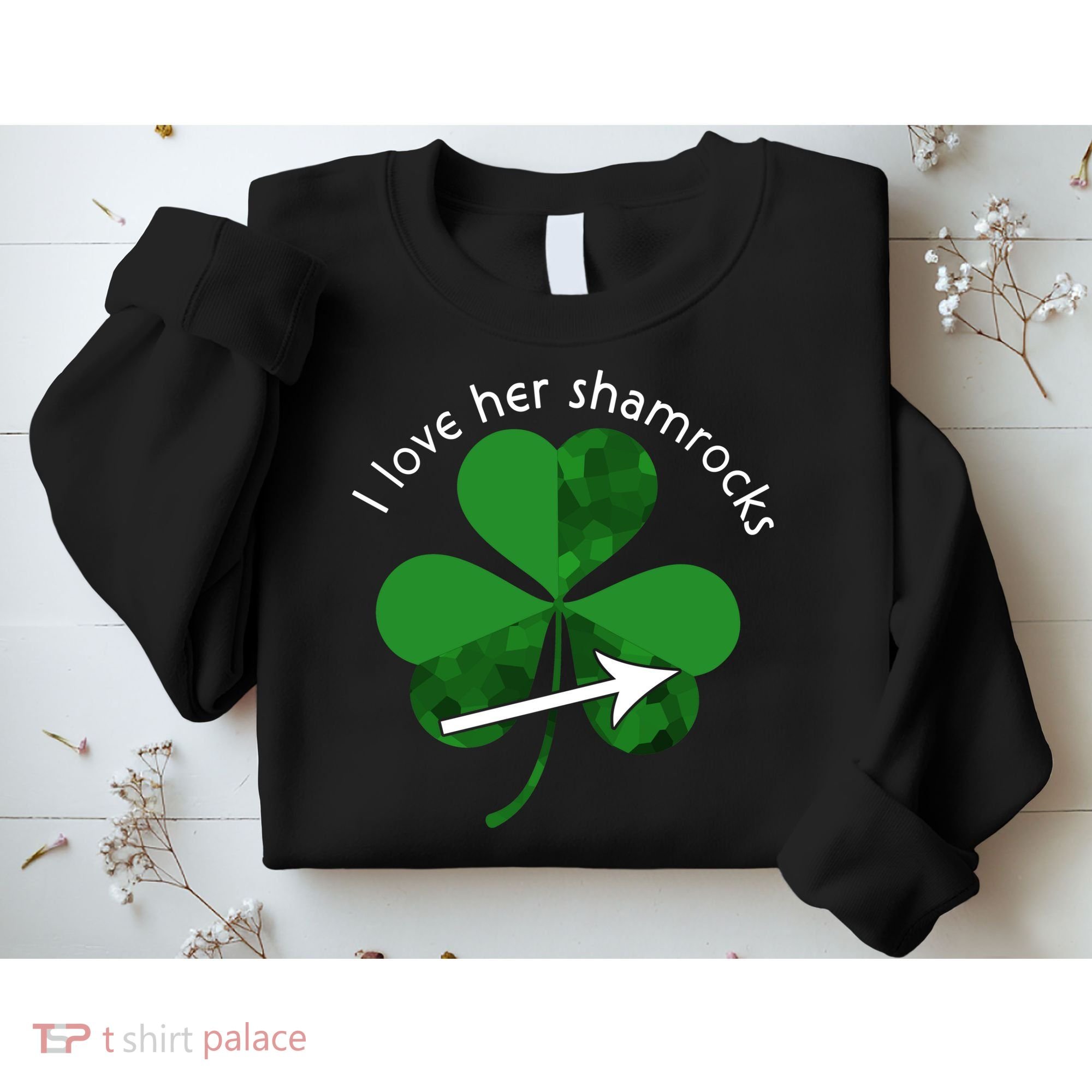 I Love Her Shamrocks Sweatshirt