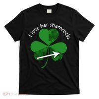 I Love Her Shamrocks T-Shirt thumb 0