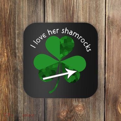 I Love Her Shamrocks Coaster