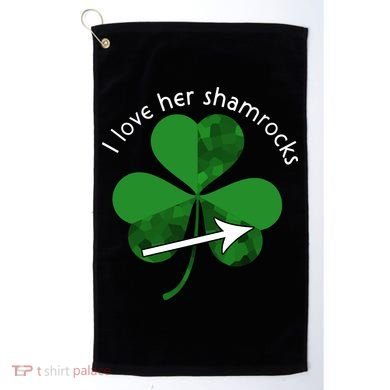 I Love Her Shamrocks Golf Towel