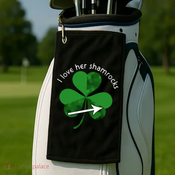 I Love Her Shamrocks Golf Towel