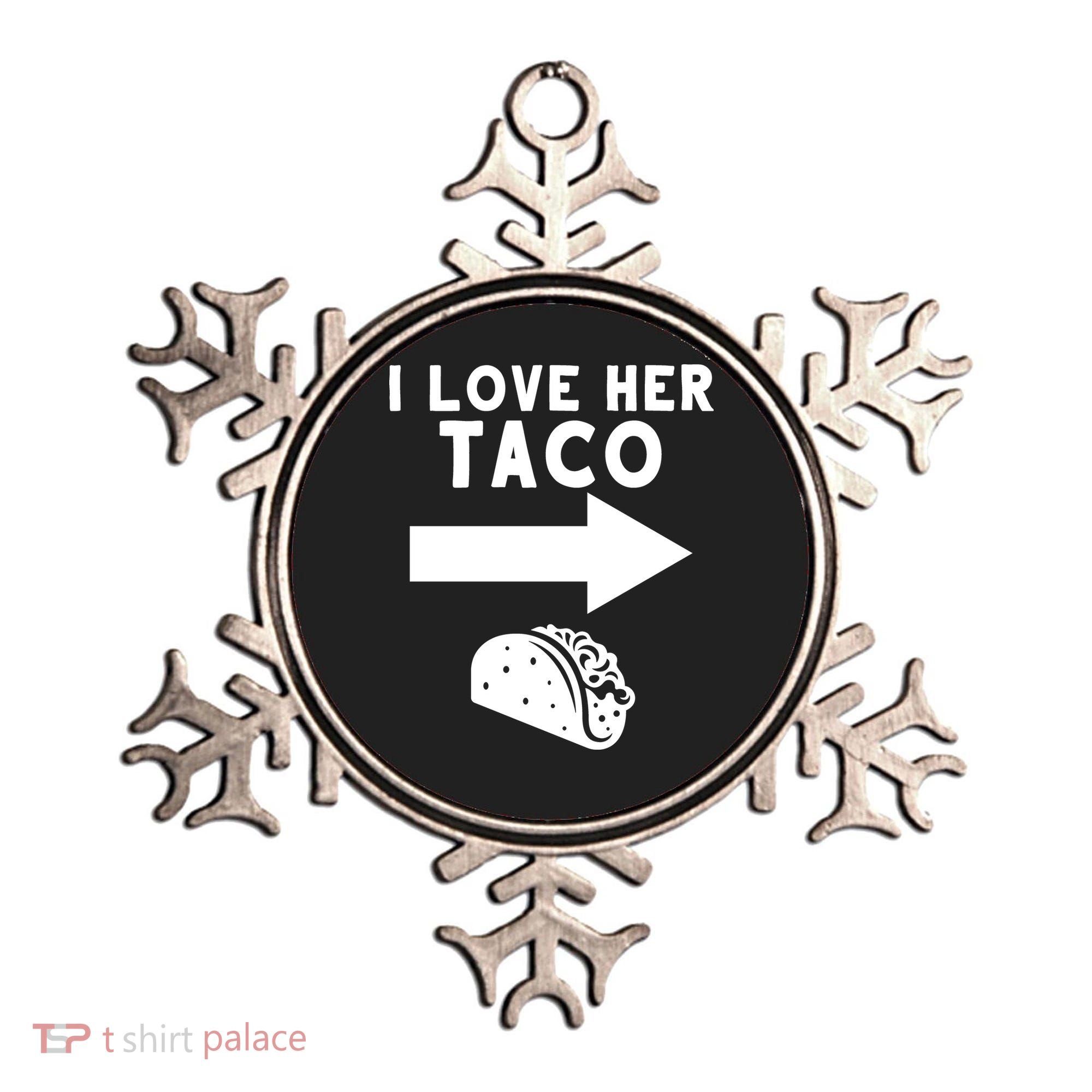 I Love Her Taco Ornament