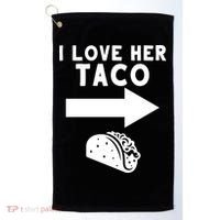 I Love Her Taco Golf Towel thumb 0