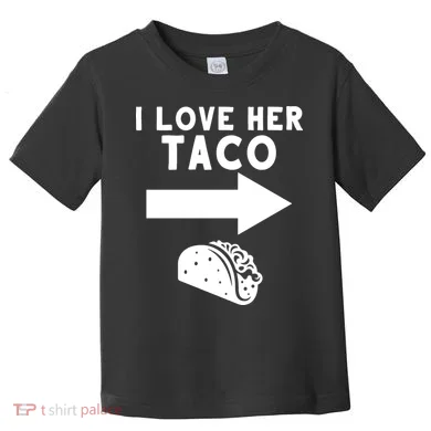 I Love Her Taco Toddler T-Shirt