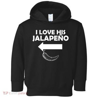 I Love His Jalapeno  Toddler Hoodie