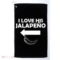 I Love His Jalapeno  Golf Towel thumb 0
