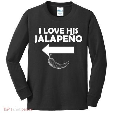 I Love His Jalapeno  Kids Long Sleeve Shirt