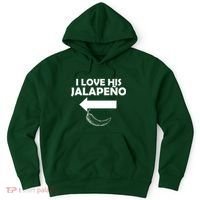 I Love His Jalapeno  Hoodie thumb 0