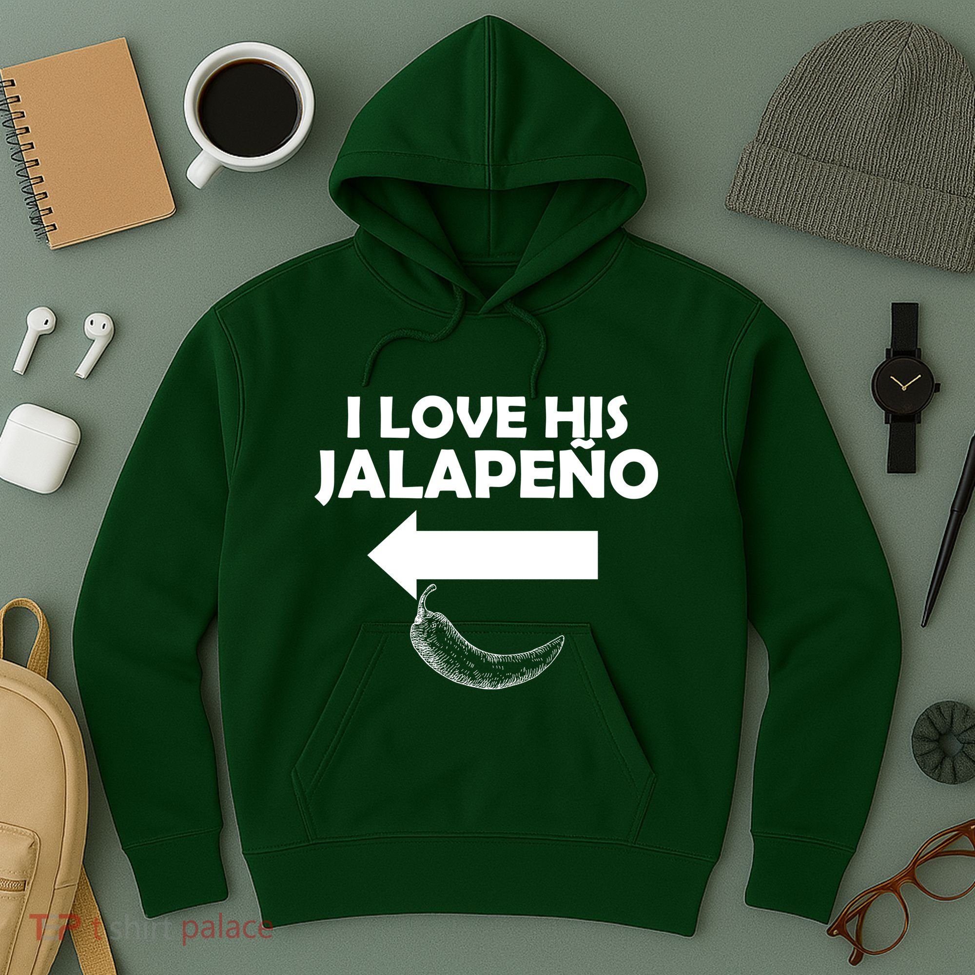 I Love His Jalapeno  Hoodie