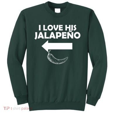 I Love His Jalapeno  Sweatshirt