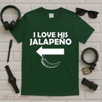 I Love His Jalapeno  T-Shirt thumb 5
