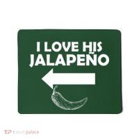 I Love His Jalapeno  Mousepad thumb 0