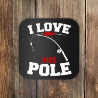 I Love His Pole Funny Fishing Matching Coaster thumb 0