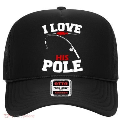 I Love His Pole Funny Fishing Matching Hat