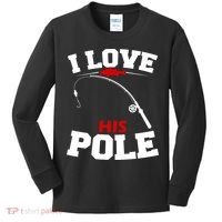I Love His Pole Funny Fishing Matching Kids Long Sleeve Shirt thumb 0