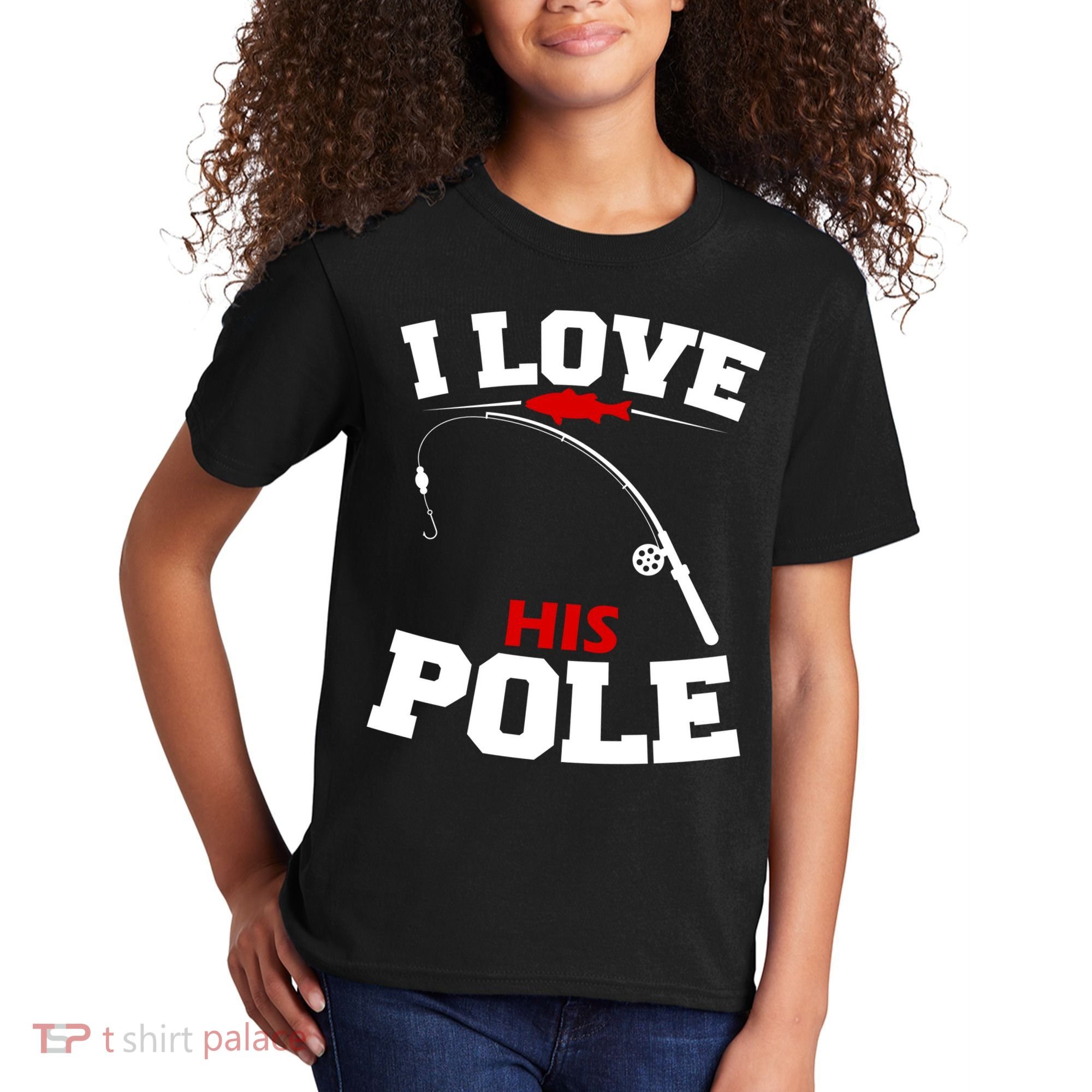 I Love His Pole Funny Fishing Matching Kids T-Shirt