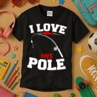 I Love His Pole Funny Fishing Matching Kids T-Shirt thumb 3
