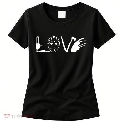 I Love Horror Movies Scary Women's T-Shirt