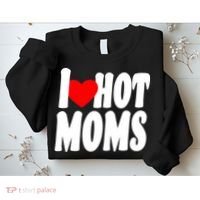 I Love Hot Moms Heart Hot Mothers Sweatshirt thumb 2