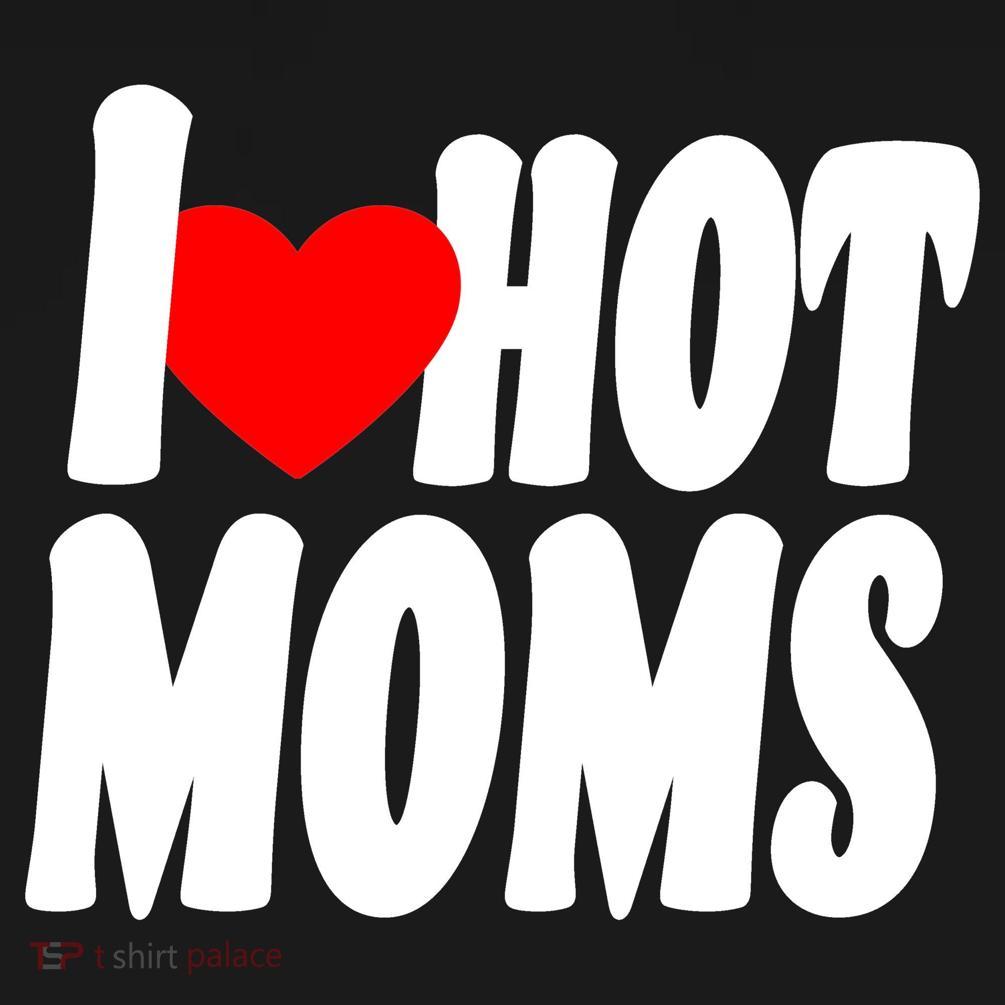 I Love Hot Moms Heart Hot Mothers Women's Tank Top