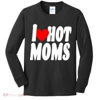 I Love Hot Moms Heart Hot Mothers Kids Long Sleeve Shirt thumb 0