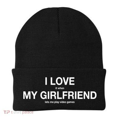 I love It When My Girlfriend Lets Me Play Video Games Beanie