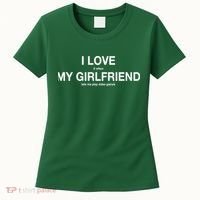 I love It When My Girlfriend Lets Me Play Video Games Women's T-Shirt thumb 0