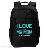 I Love It When My Mom Let Me Play Video Games Backpack thumb 0