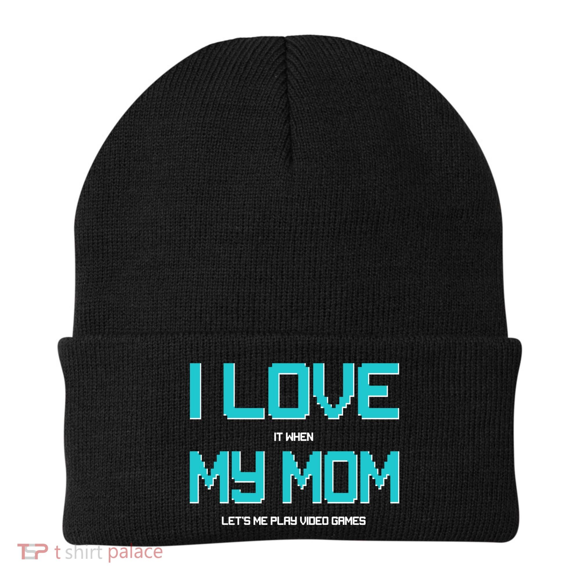 I Love It When My Mom Let Me Play Video Games Beanie