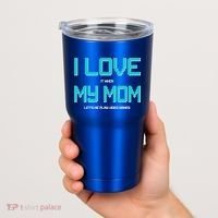 I Love It When My Mom Let Me Play Video Games Tumbler thumb 2