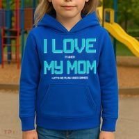 I Love It When My Mom Let Me Play Video Games Kids Hoodie thumb 3
