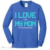 I Love It When My Mom Let Me Play Video Games Kids Long Sleeve Shirt thumb 0