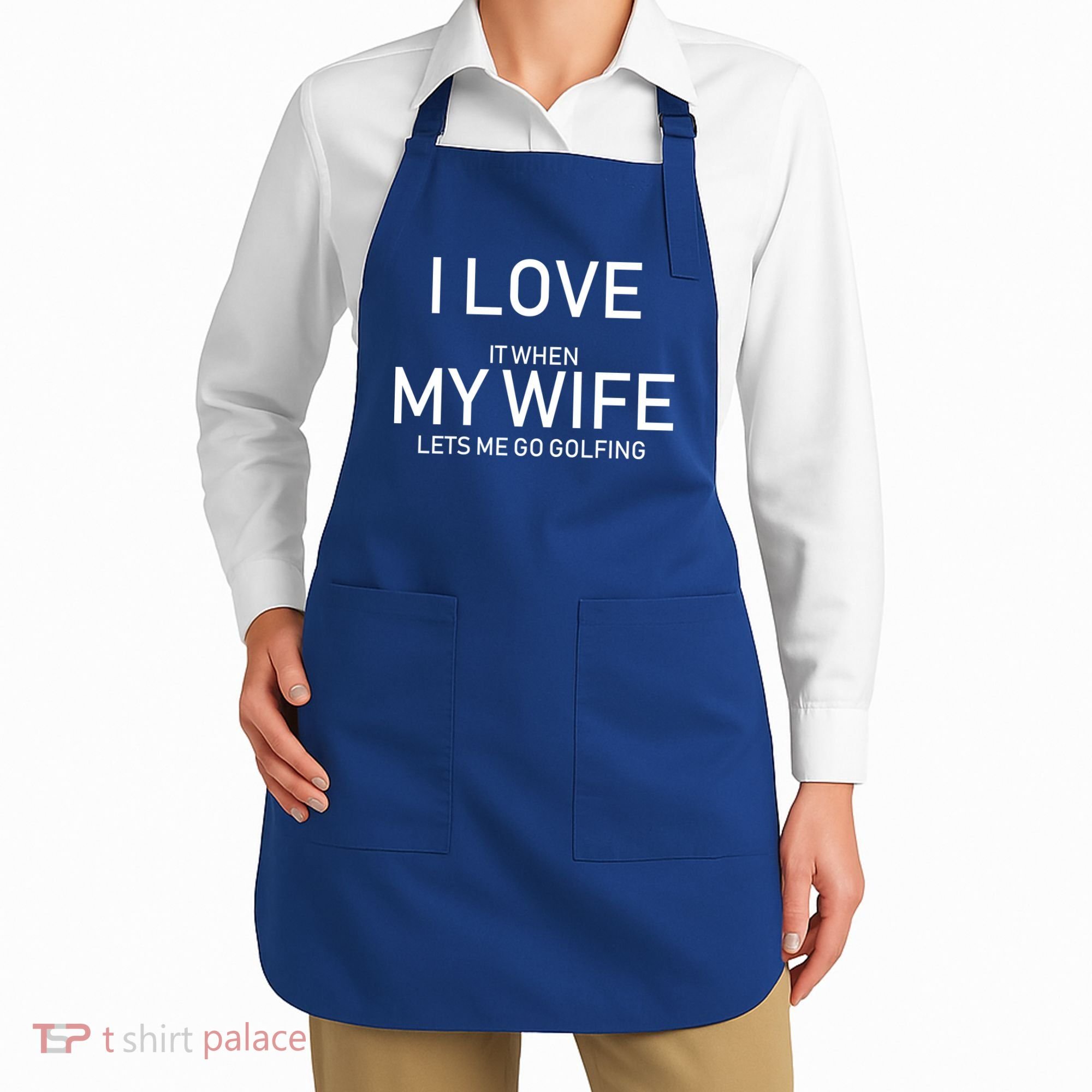 I Love It When My Wife Lets Me Go Fishing Apron